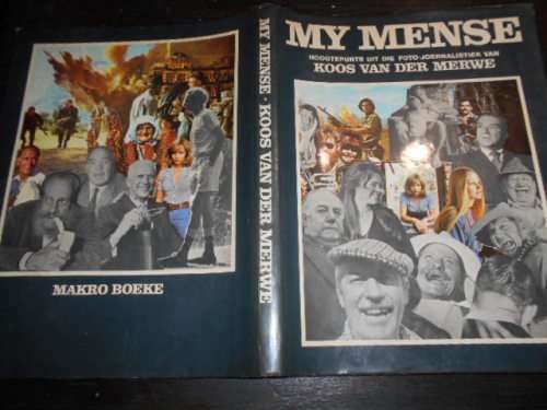 KOOS VAN DER MERWE - MY MENSE FOTO JOERNALISTIEK HARDEB  MAKRO 1STE ED 1979