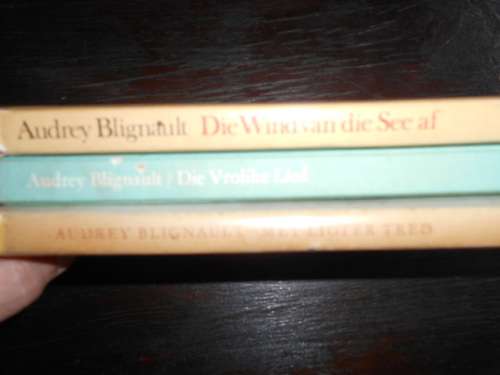 3 BOEKE AUDREY BLIGNAULT - , VROLIKE LIED,  WIND VAN DIE SEE AF and LIGTER TRED