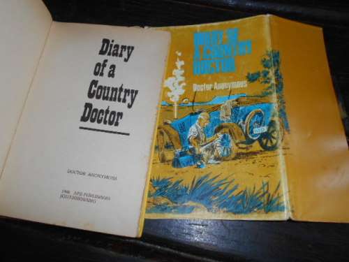 DIARY OF COUNTRY DOCTOR - DOCTOR ANONYMOUS 1968 APB Johannesb rare hardb