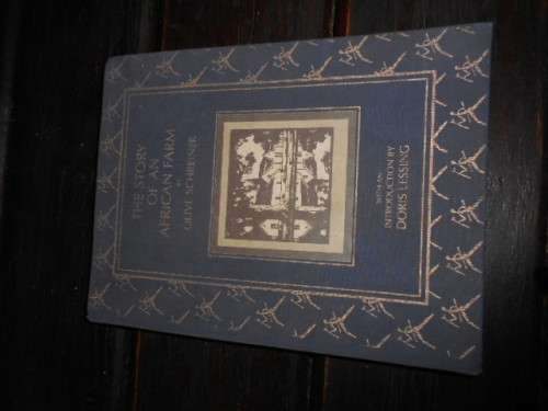 OLIVE SCHREINER - THE STORY OF AN AFRICAN FARM -  DORIS LESSING