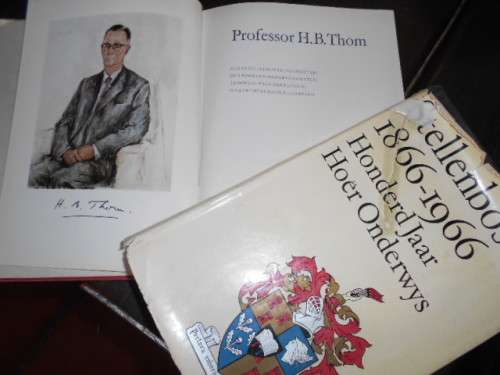 TWO BOOKS PROF THOM -  STELLENBOSCH 1866-1966 and  PROF.HB THOM UNIV STELLENB