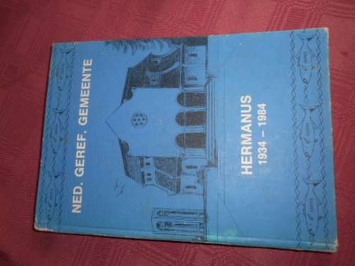 DS. WA ALHEIT - HERMANUS 1934 - 1984  -  NED GEREF. GEMEENTE - GEILLUS HARDEBAND 1984