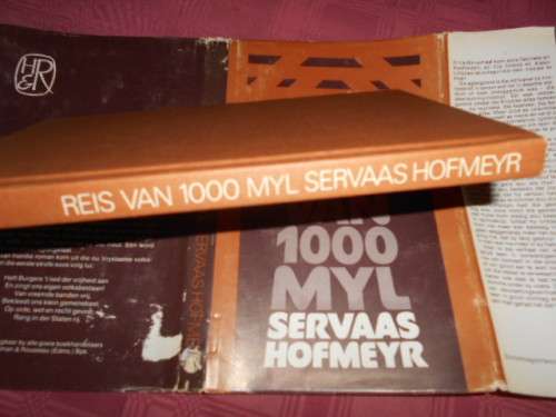SERVAAS HOFMEYR - REIS VAN 1000 MYL -  1979 autographed -Human and Rousseau  1ste ed.