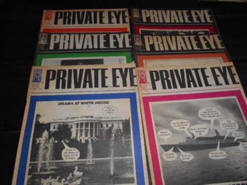 PRIVATE EYE MAGAZINES APRIL - OCT  1973  NO 296, 300, 306, 307 AND 308
