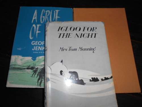 3 BOOKS -  JENKINS - A GRUE OF ICE, IGLOO FOR THE NIGHT, MANNING, EXPEDITION SOUTH - ELLERY