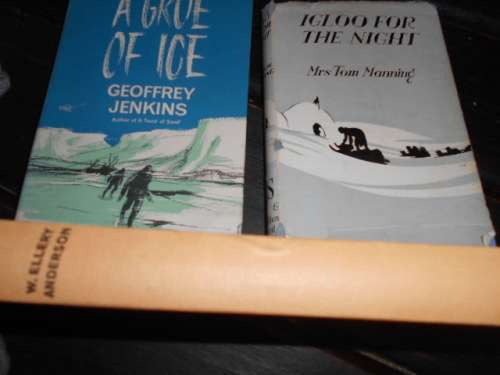 3 BOOKS -  JENKINS - A GRUE OF ICE, IGLOO FOR THE NIGHT, MANNING, EXPEDITION SOUTH - ELLERY