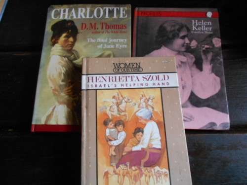 3 BOOKS - THE FINAL JOURNEY OF JANE EYRE, HELEN KELLER  and HENRIETTA SZOLD