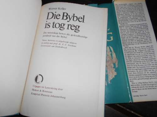 WERNER KELLER - DIE BYBEL IS TOG REG 1982 1ste afr ed GEILLUS HARDEBAND MET STOFOMSLAG