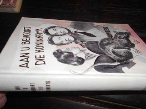 JAMES H HUNTER - (Phil Olivier vertaling) AAN U BEHOORT DIE KONINKRYK - NG KERK UITGEWERS  1954