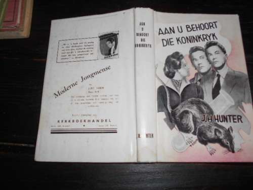 JAMES H HUNTER - (Phil Olivier vertaling) AAN U BEHOORT DIE KONINKRYK - NG KERK UITGEWERS  1954