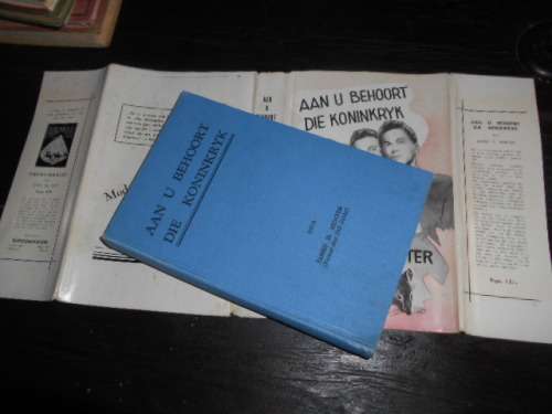 JAMES H HUNTER - (Phil Olivier vertaling) AAN U BEHOORT DIE KONINKRYK - NG KERK UITGEWERS  1954