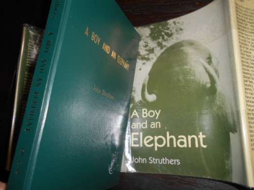 JOHN STRUTHERS - A BOY AND AN ELEPHANT,  AUTOGRAPHED BY WRITER 2005