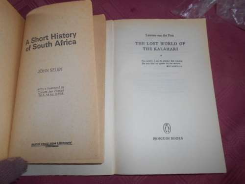 2  BOOKS- J SELBY - SHORT HISTORY SOUTH AFRCA  +  LOST WORLD KALAHARI v.d Post & short history of SA