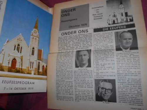 GENADE GENOEG VIR GOUDINI -  DS A.P. SMIT -  1879 - 1979  EEUFEES GEDENKBOEK en KOERANT, PROGRAM