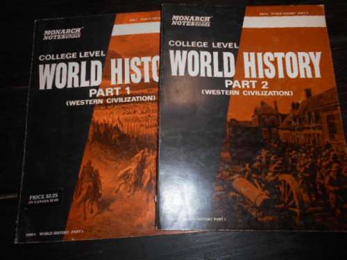 MONARCH NOTES - COLLEGE LEVEL WORLD HISTORY PART 1 and 2 WESTERN CIVILIZATION