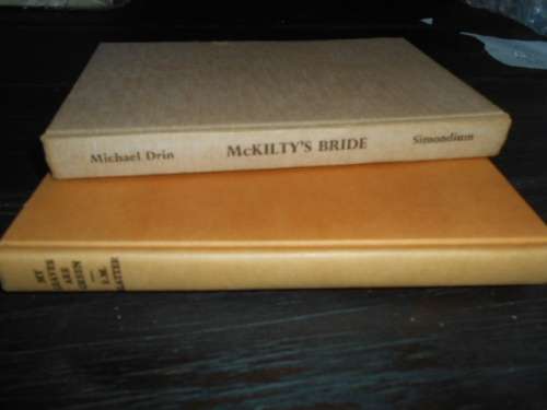 2BOOKS -  EM SLATTER - MY LEAVES ARE GREEN and  MICHAEL DRIN - MCKILTYS BRIDE