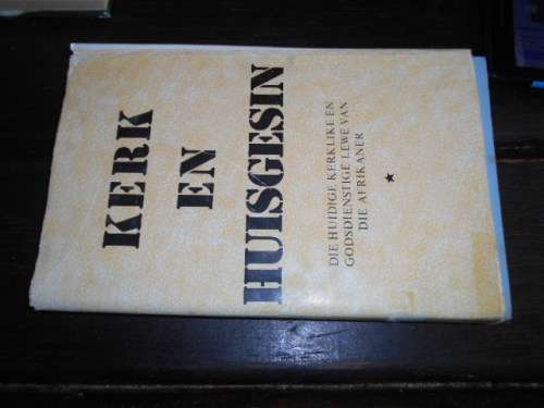 PROF. G CRONJE:     DEEL 1 KERK EN HUISGESIN  1958 (KERK EN VOLK REEKS)