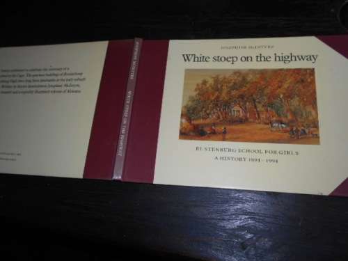 White stoep on highway. Rustenburg School Girls. history 1894 - 1994. Josephine McIntyre.autographed