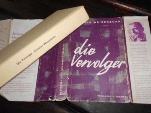 GUNTHER - WEISENBORN - DIE VERVOLGER -  1962 UIT DUITS VERTAAL TAFELBERG HARDEB