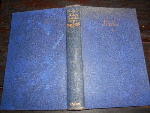 THOMAS HUTCHINSON - COMPLETE POETICAL WORKS OF PERCY BYSSHE SHELLEY 1947