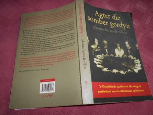 Agter die somber gordyn - Johannes Bertus de Villiers - Afrikaanse spiritisme 2011 sagteband