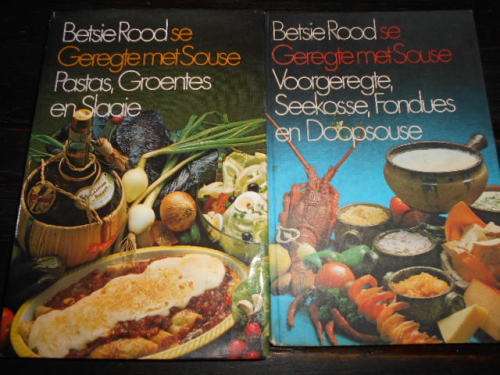 2  BETSIE ROOD BOEKE - GEREGTE MET SOUSE: and  PASTAS, GROENTES EN SLAAIE ENS