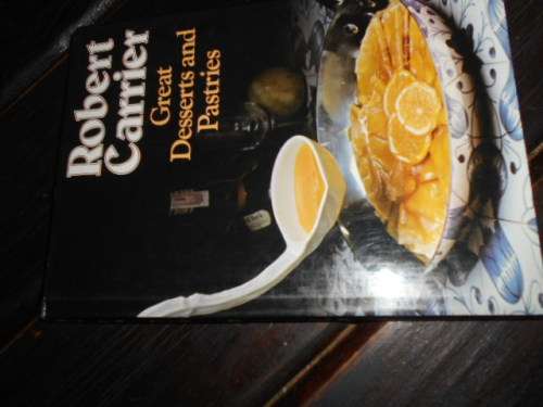 ROBERT CARRIER - GREAT DESSERTS AND PASTRIES HAMLYN LONDON 1978 ILLUS HARDBACK