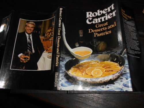 ROBERT CARRIER - GREAT DESSERTS AND PASTRIES HAMLYN LONDON 1978 ILLUS HARDBACK