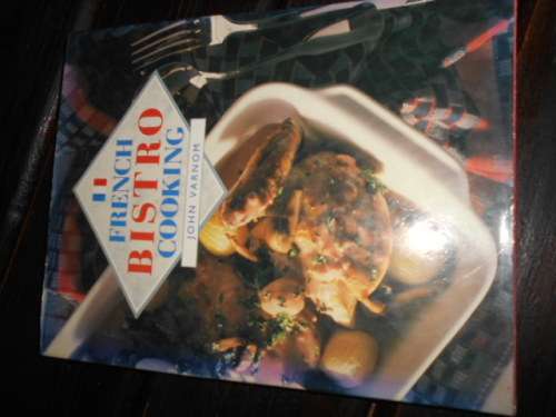 JOHN VARNOM - FRENCH BISTRO COOKING -  APPLE PRESS 1988 HARDBACK