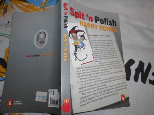 SPIT `N POLISH - BARRY RONGE - PENGUIN BOOKS SOUTH AFRIC 2006