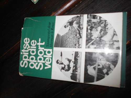 Herman le Roux - Spitse op die Sportveld  - Tafelberg geillus 1970 eerste druk