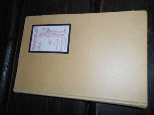 From a Pedlar`s Pack,  Odds and Ends of Love and Laughter Turquand, Paul Ed 1921