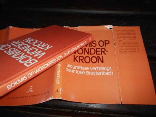 BOKMIS OP WONDERKROON - BIOGRAFIESE VERTELLINGS - JOSIE BREYTENBACH