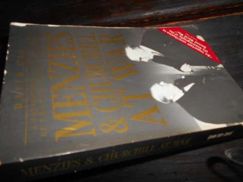 DAVID DAY - MENZIES and CHURCHILL AT WAR  1941 POWER STRUGGLE