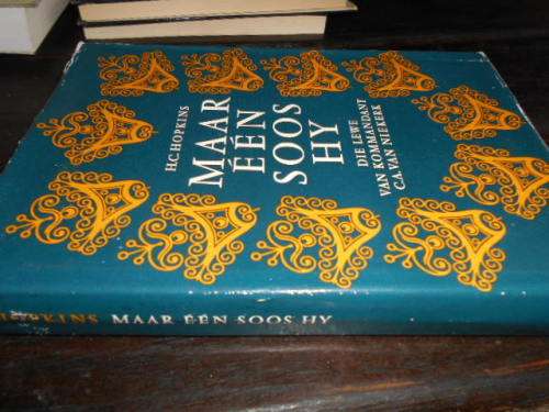 MAAR EEN SOOS HY -  HC HOPKINS - LEWE VAN KOMMANDANT CA VAN NIEKERK 1963