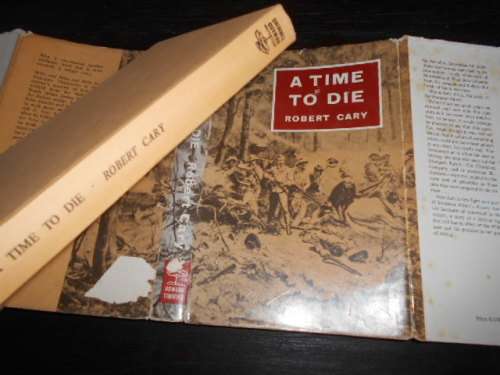 Robert Carey - A  TIME TO DIE -  ILLUS HISTORY -  HOWARD TIMMINS CAPE TOWN 1969