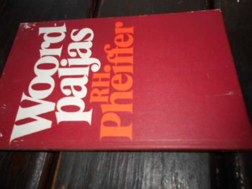RH PHEIFFER - WOORDPALJAS GEDIGTE 1979 VIR VROEE STANDERDS