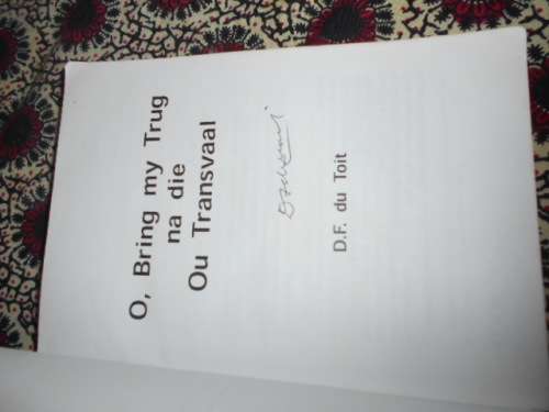 O BRING MY TRUG NA DIE OU TRANSVAAL - DF DU TOIT (AUTOGRAPHED)