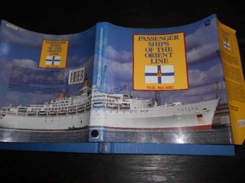 NEIL McCART - PASSENGER SHIPS OF THE ORIENT LINE 1987 ILLUS 1ST ED.