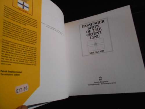 NEIL McCART - PASSENGER SHIPS OF THE ORIENT LINE 1987 ILLUS 1ST ED.