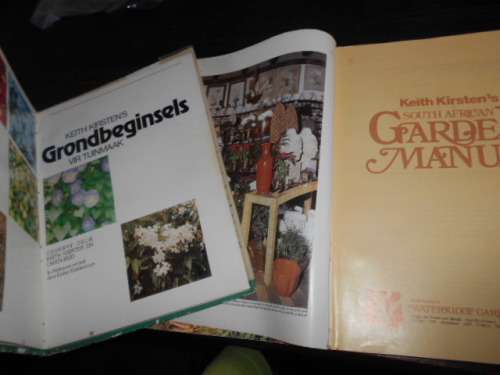 2 boeke  - KEITH KIRSTEN - GRONDBEGINSELS TUINMAAK and  GARDEN MANUAL
