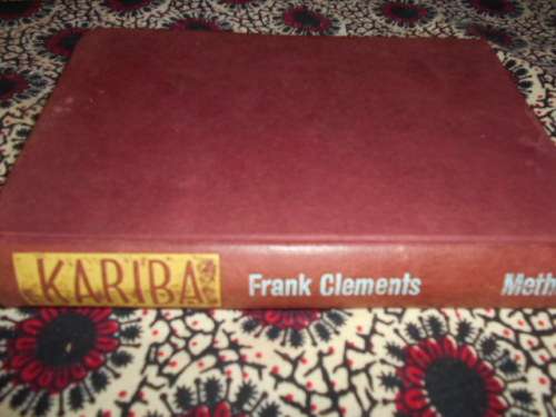 KARIBA - STRUGGLE WITH RIVER GOD - FRANK CLEMENTS 1959 CAT 6268 ILLUS