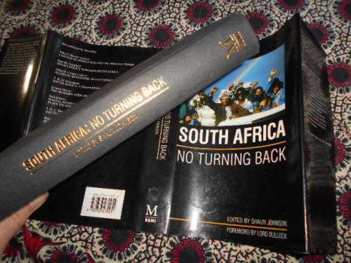 SOUTH AFRICA NO TURNING BACK - SHAUN JOHNSON - FOREWORD LORD BULLOCK