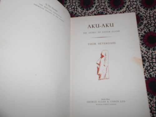 THOR HEYERDAHL - AKU-AKU - SECRET OF EASTER ISLAND 1958 G ALLEN