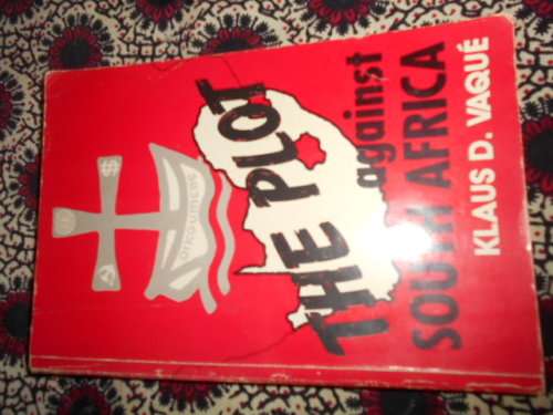 KLAUS D. VAQUE -  THE PLOT AGAINST AFRICA  - 1989 VARAMA PUB.