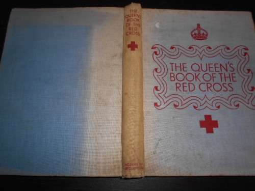 THE QUEEN`S   (rare) BOOK OF THE RED CROSS - 50 British authors and artists