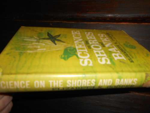 SCIENCE ON THE SHORES AND BANKS - ELIZABETH COOPER LUTTERWORTH PRESS LONDON