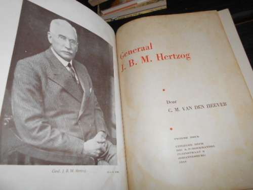 CM v.D Heever -  General J. B. M. Hertzog. Afrikaanse 2de druk 1944 AP Boekhandel