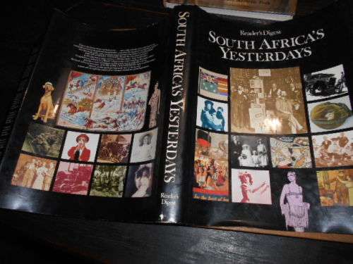SOUTH AFRICA`S YESTERDAYS READERS DIGEST 1981 1STE ED LARGE ILLUS HARDBACK