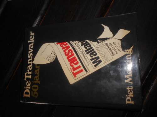 DIE TRANSVALER 50 JAAR - PIET MEIRING 1984 rare 1ste ed geillus hardeb and stofomslag